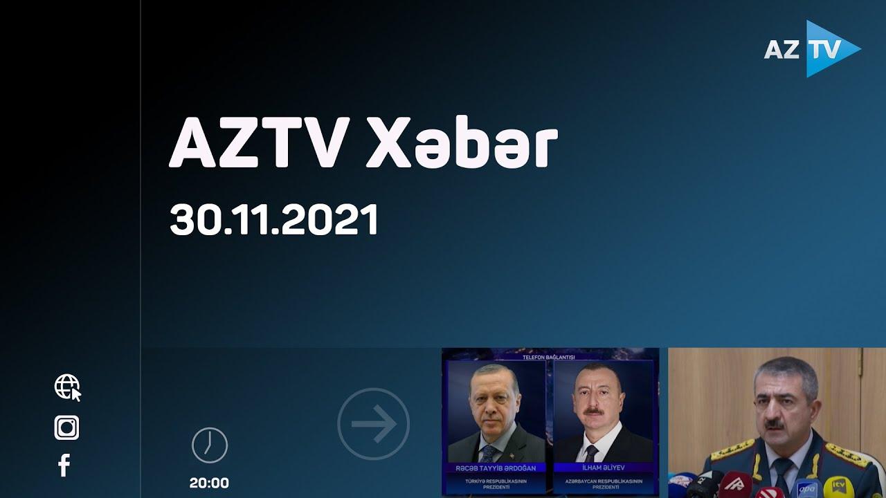 AZTV xəbər 20:00 | 30.11.2021