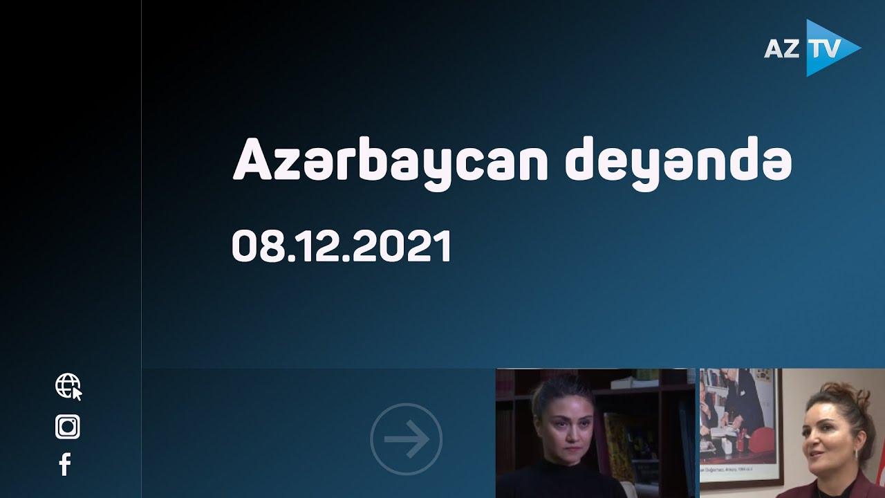 "Azərbaycan deyəndə" | 08.12.2021