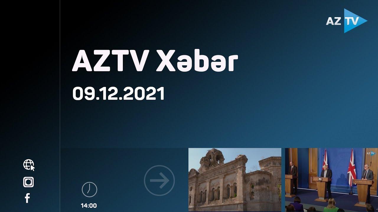AZTV Xəbər 14:00 | 09.12.2021