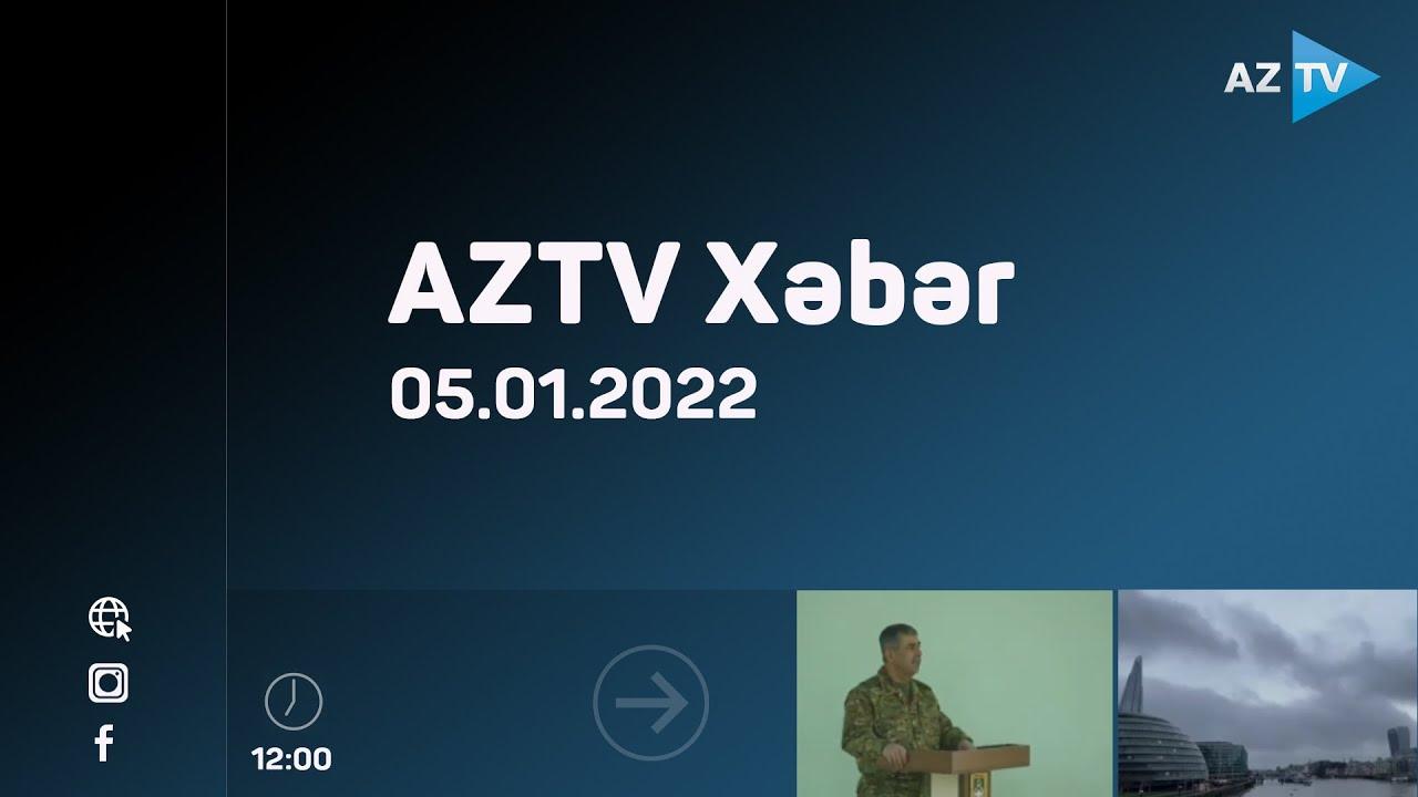 AZTV Xəbər 12:00 | 05.01.2022