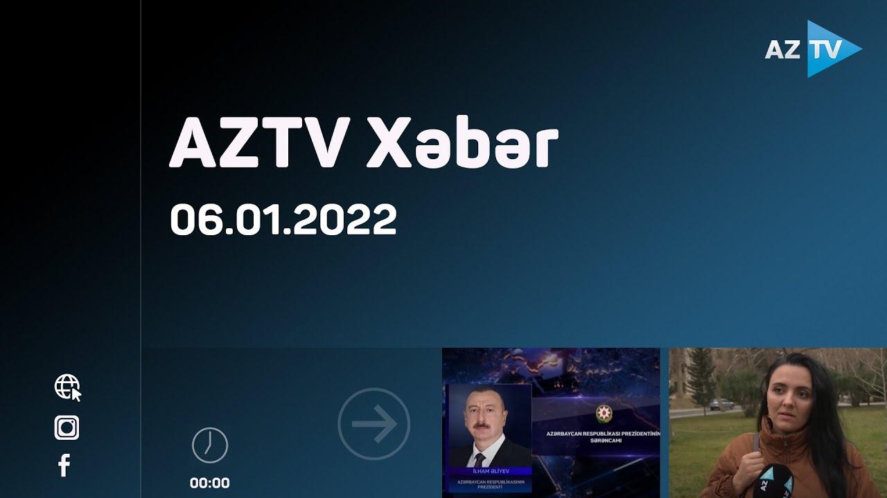 AZTV Xəbər 00:00 | 06.01.2022