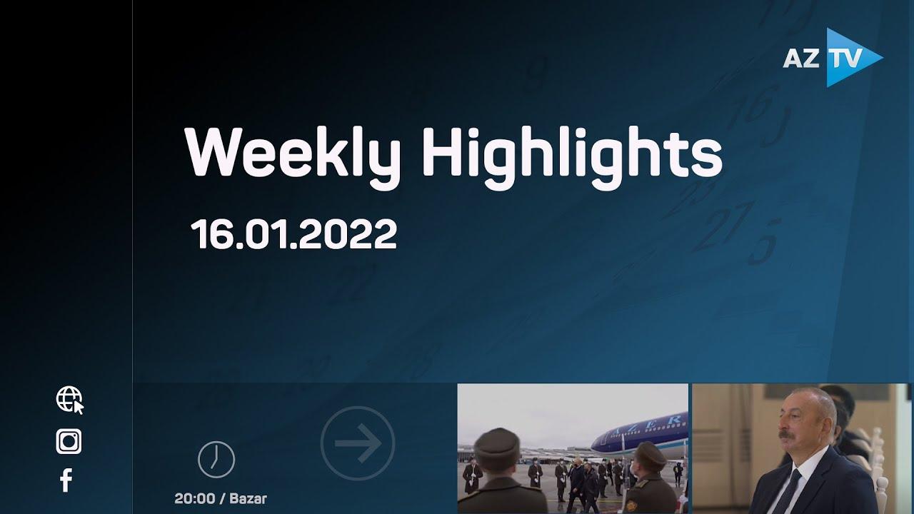 Weekly Highlights | 16.01.2022