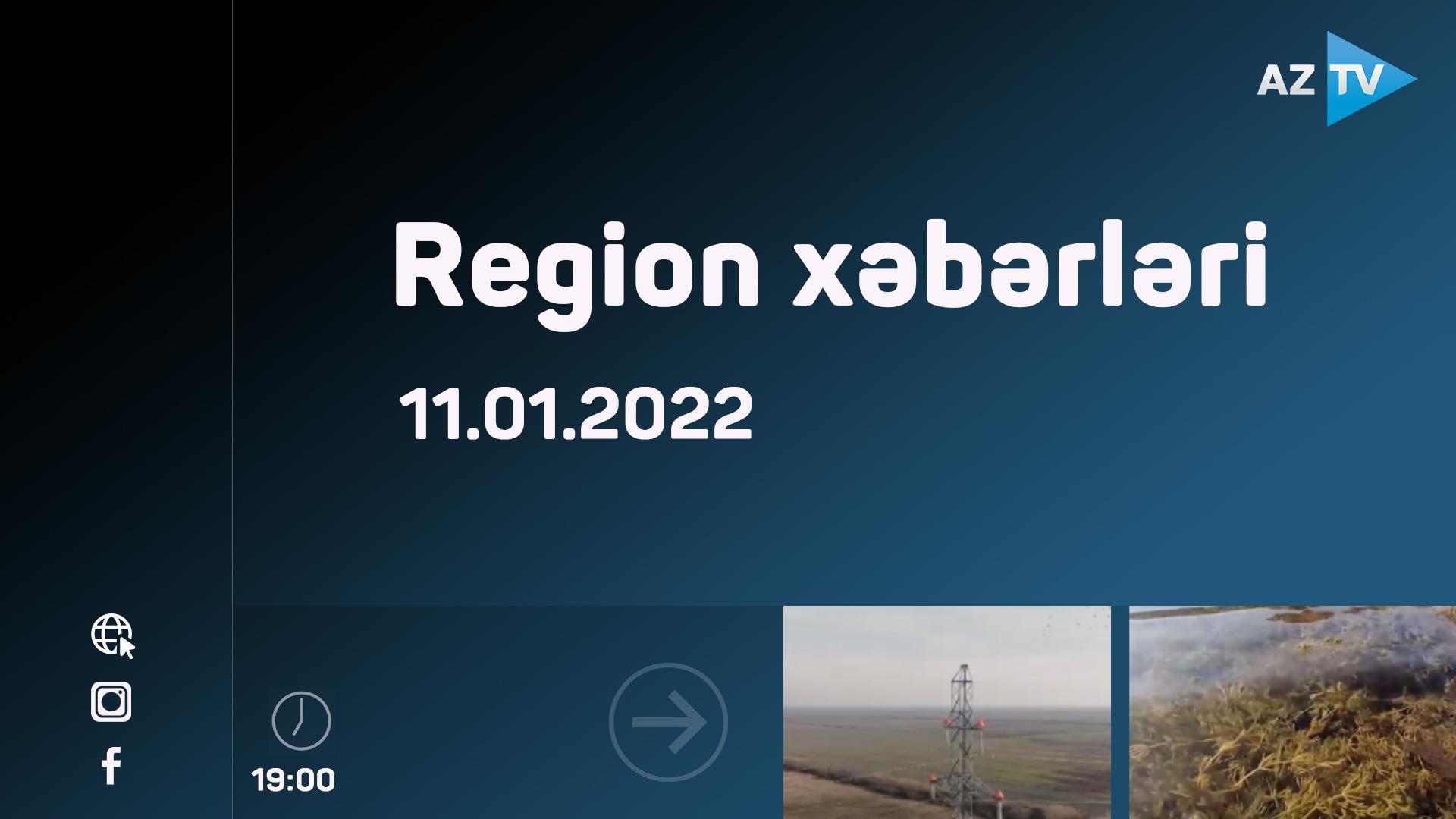 Region xəbərləri | 11.01.2022
