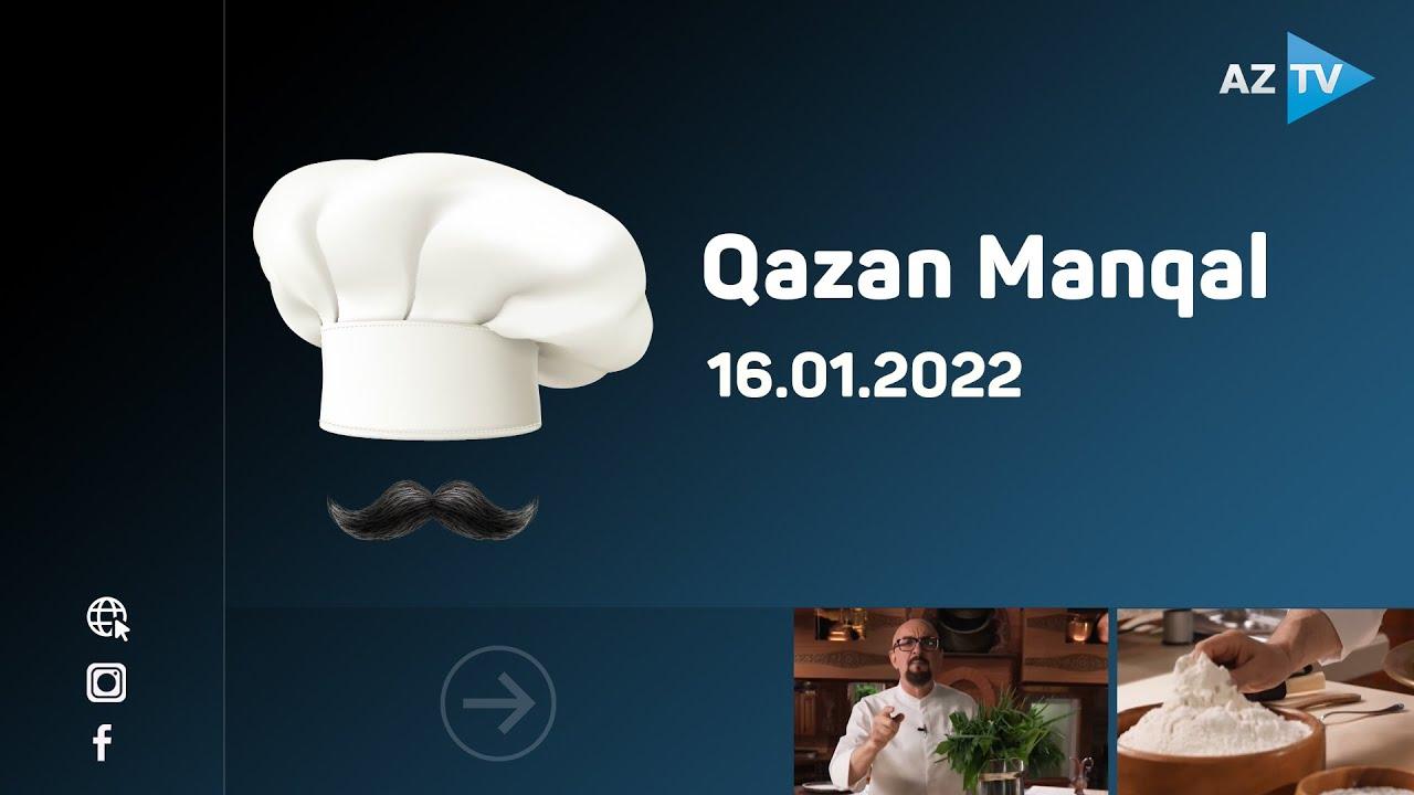 Qazan-Manqal 16.01.2022