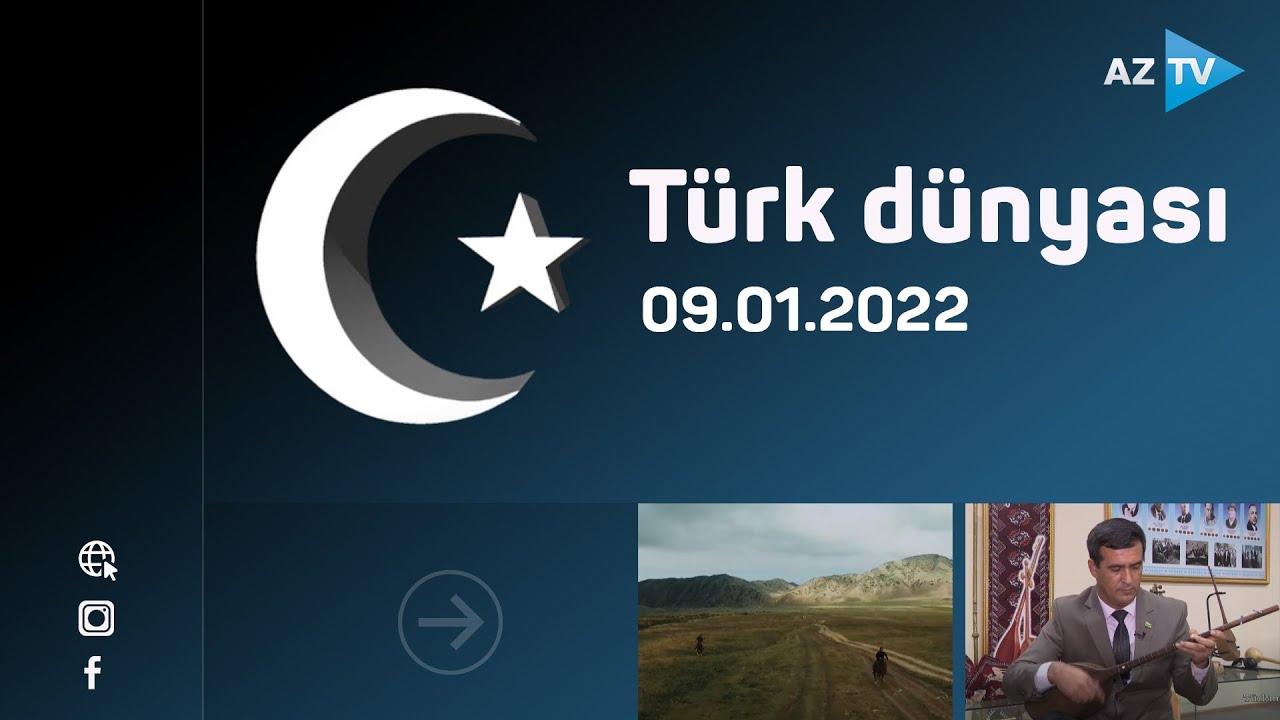 Türk dünyası | 09.01.2022