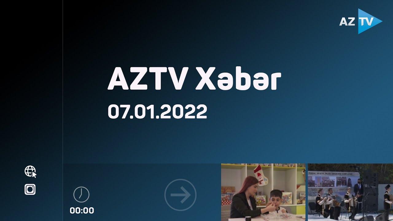 AZTV Xəbər 00:00 | 07.01.2022