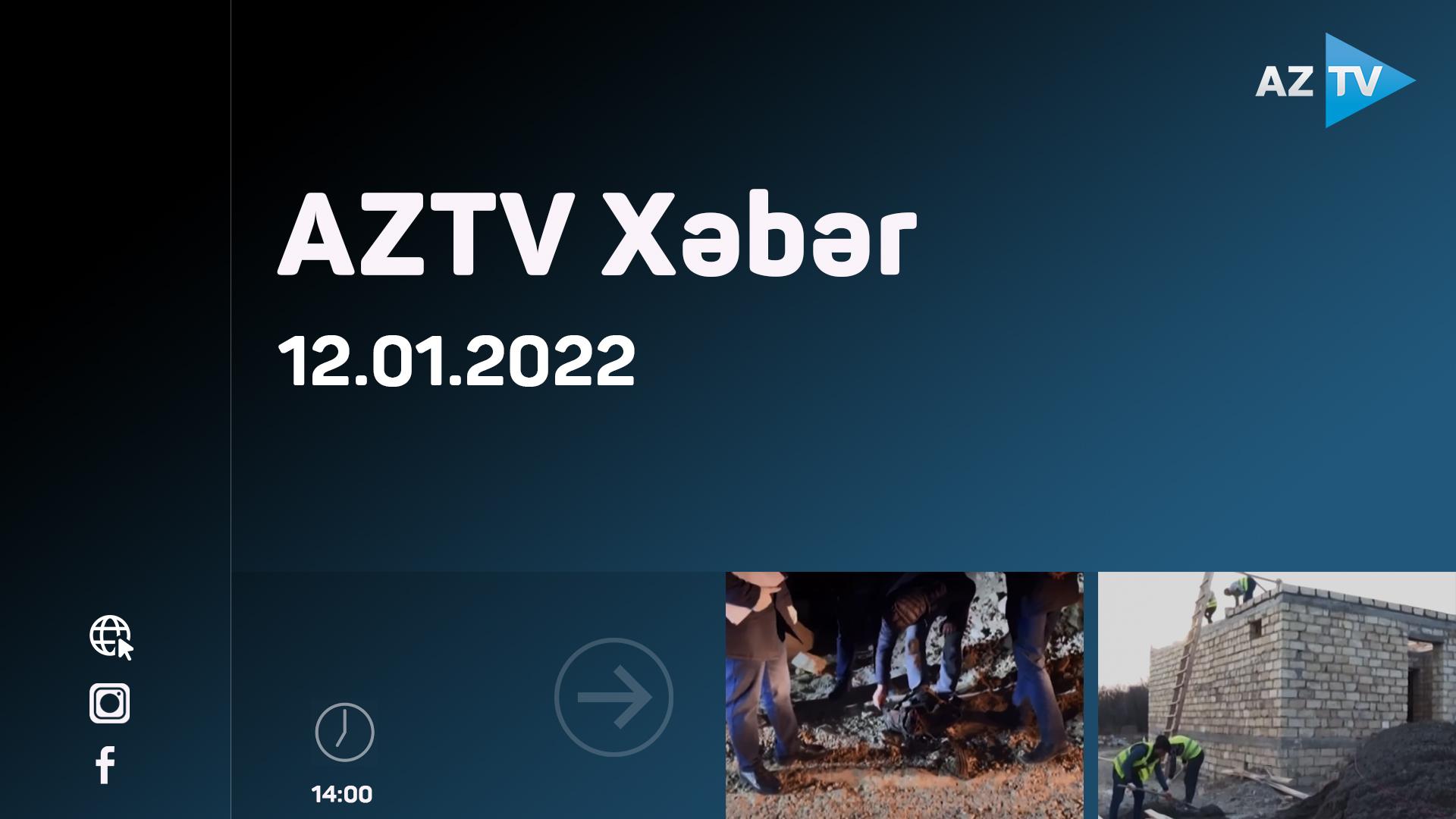 AZTV Xəbər (14:00) | 12.01.2022