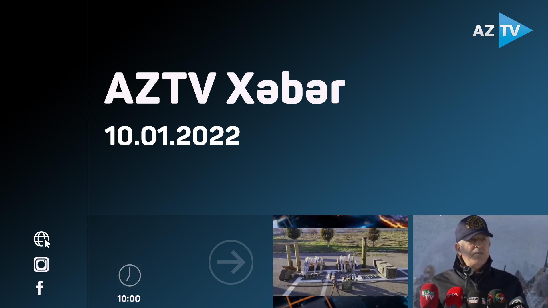 AZTV Xəbər 10:00 | 10.01.2022