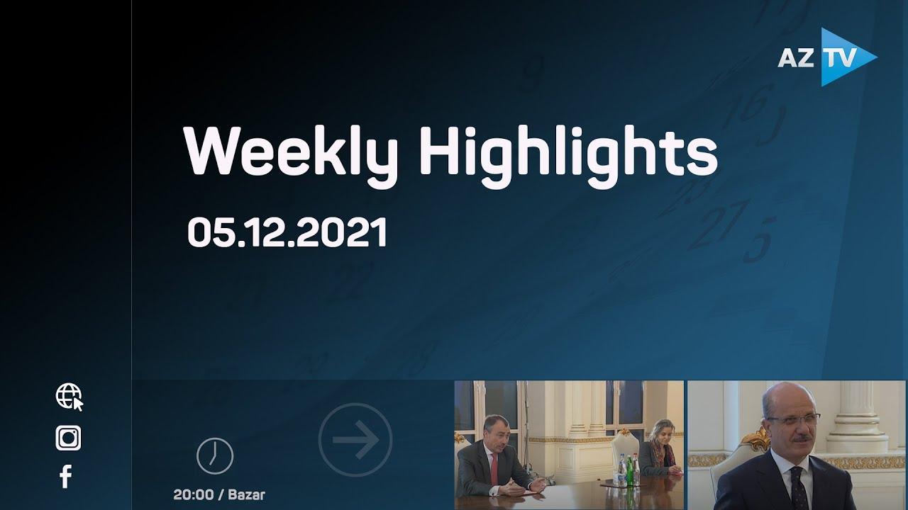 Weekly Highlights | 05.12.2021