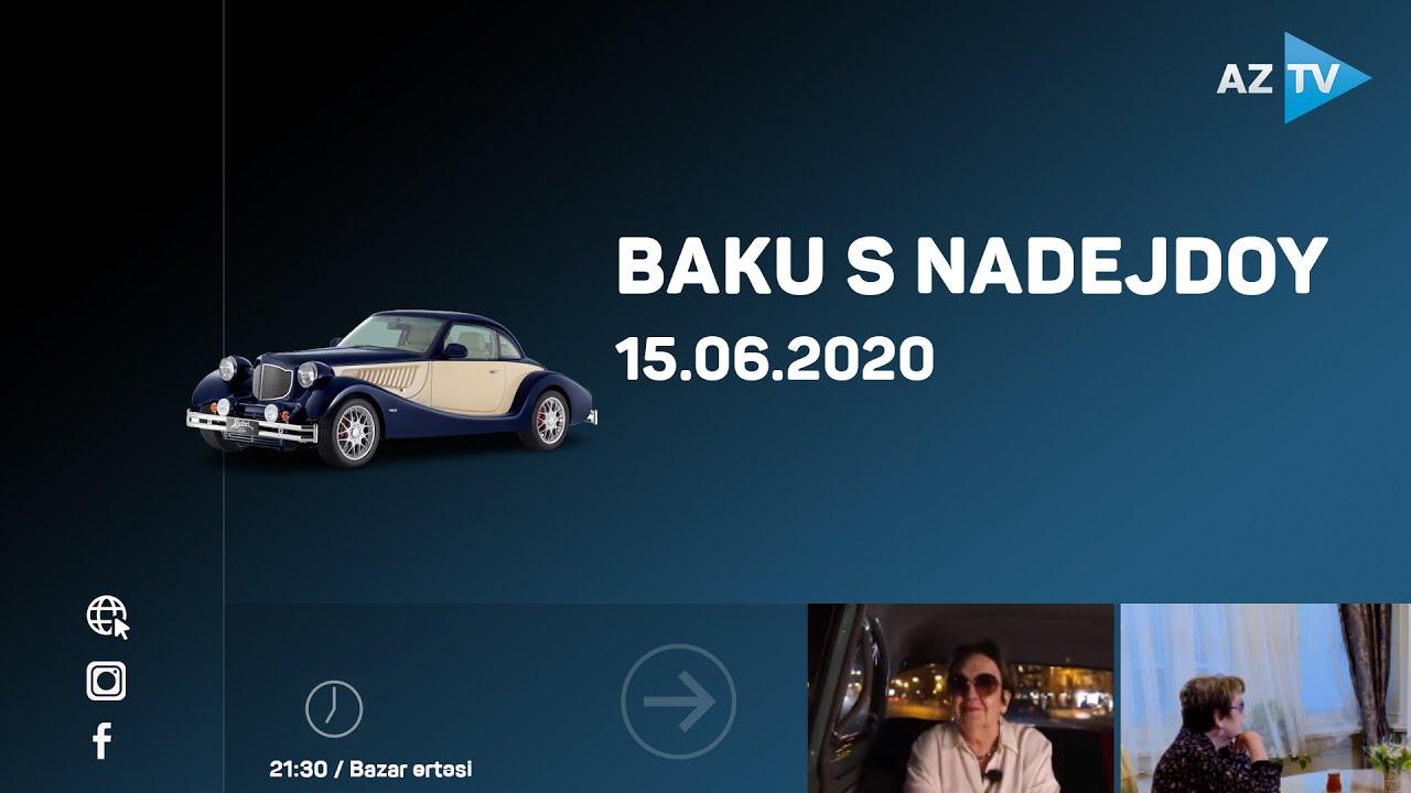 Baku s Nadejdoy / 15.06.2020