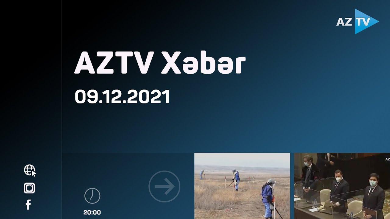 AZTV xəbər 20:00 | 09.12.2021
