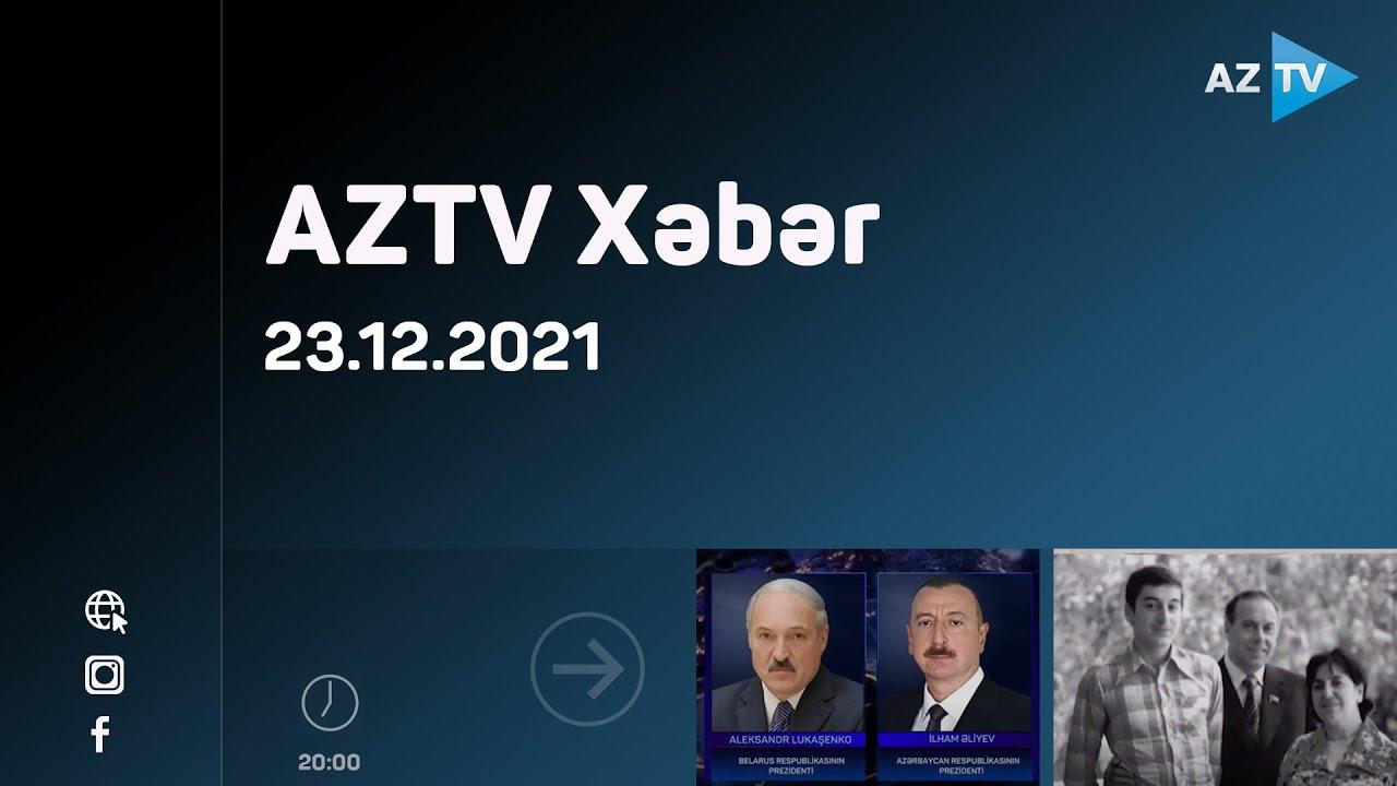 AZTV Xəbər 20:00 | 23.12.2021
