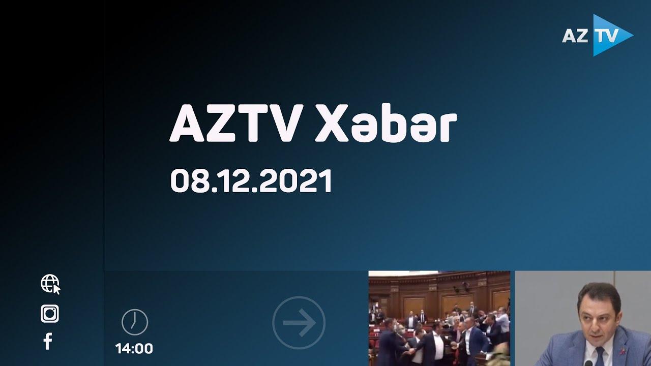 AZTV Xəbər 14:00 | 08.12.2021