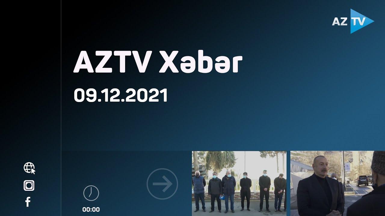 AZTV Xəbər 00:00 | 09.12.2021