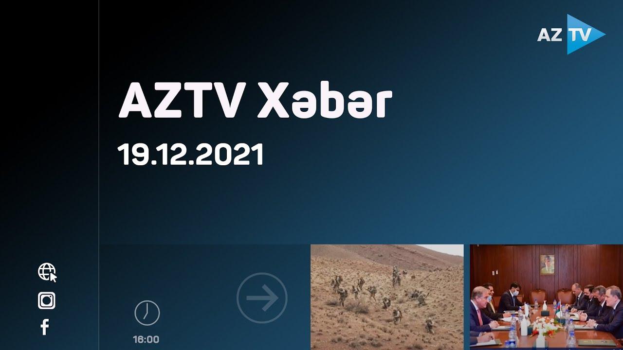 AZTV Xəbər 16:00 | 19.12.2021
