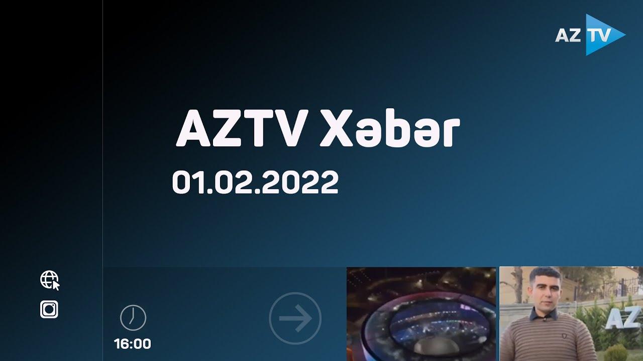 AZTV Xəbər 16:00 | 01.02.2022