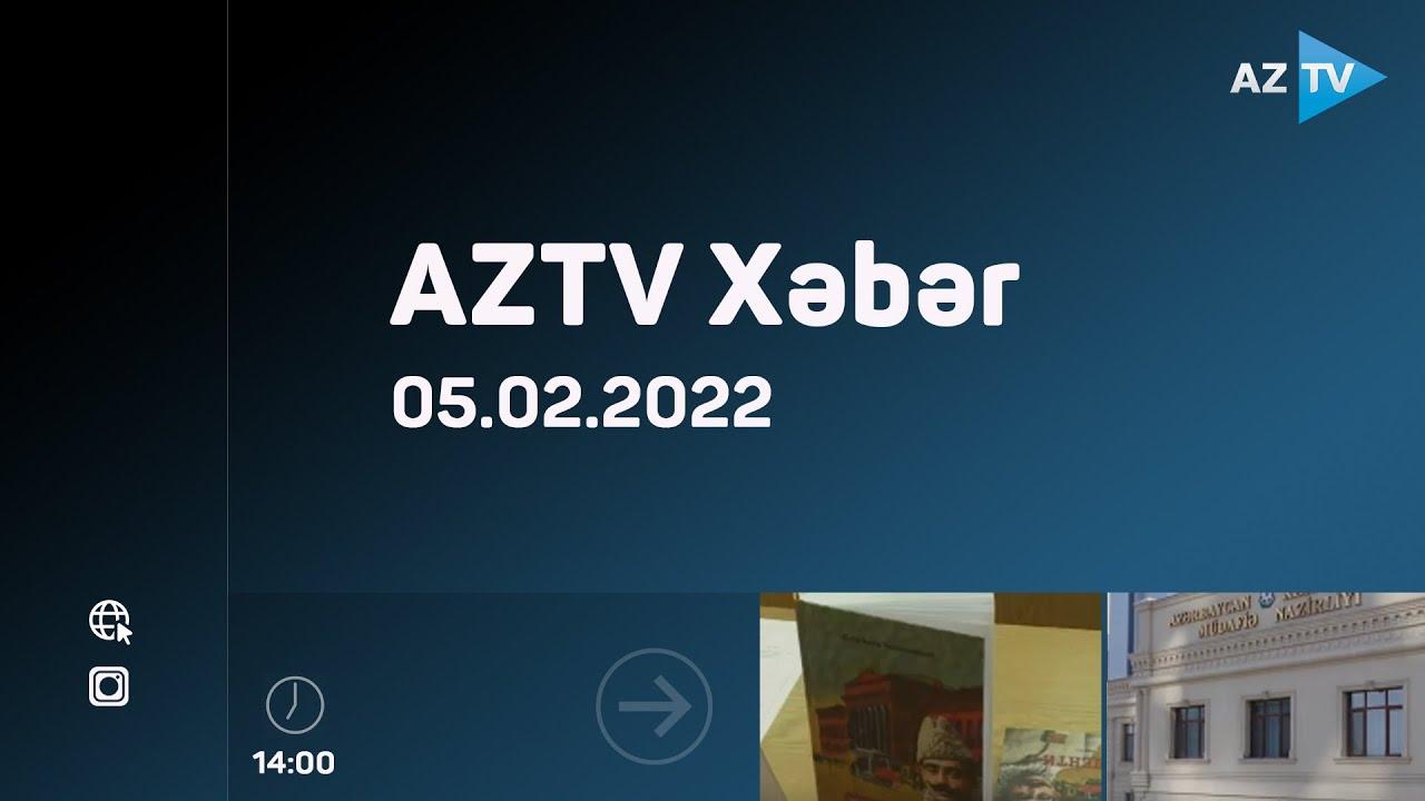 AZTV Xəbər 14:00 | 05.02.2022