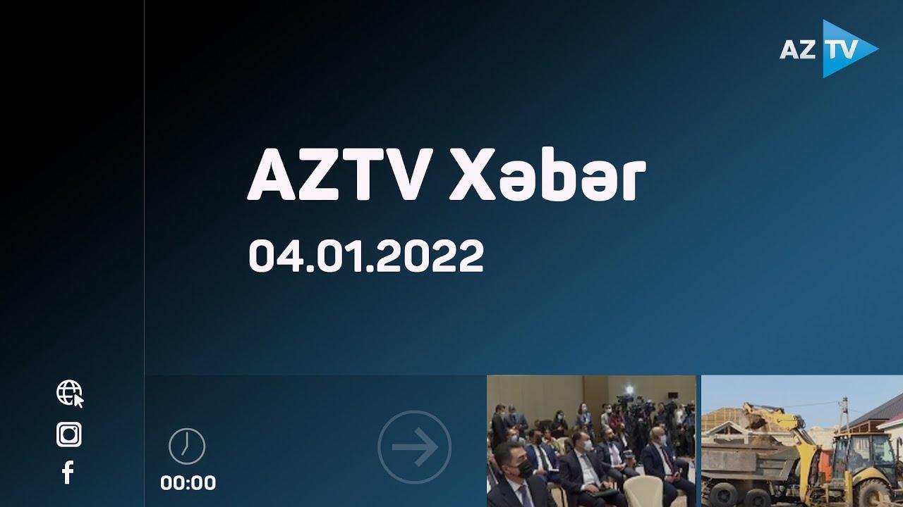 AZTV Xəbər 00:00 04.01.2022