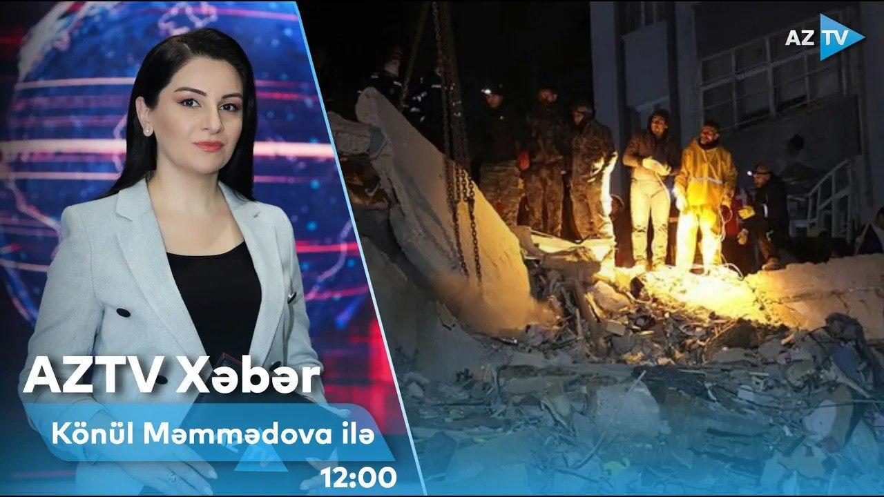 "AZTV Xəbər" (12:00) | 07.02.2023