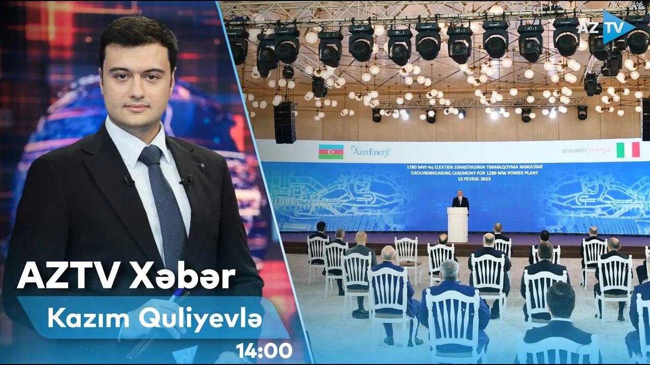AZTV XƏBƏR (14:00) | 13.02.2023
