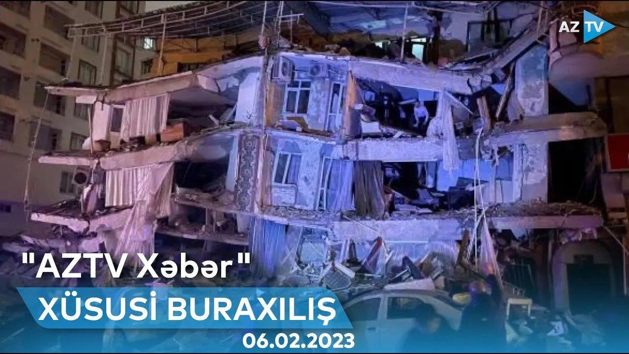 "AZTV Xəbər"in xüsusi buraxılışı - 06.02.2023
