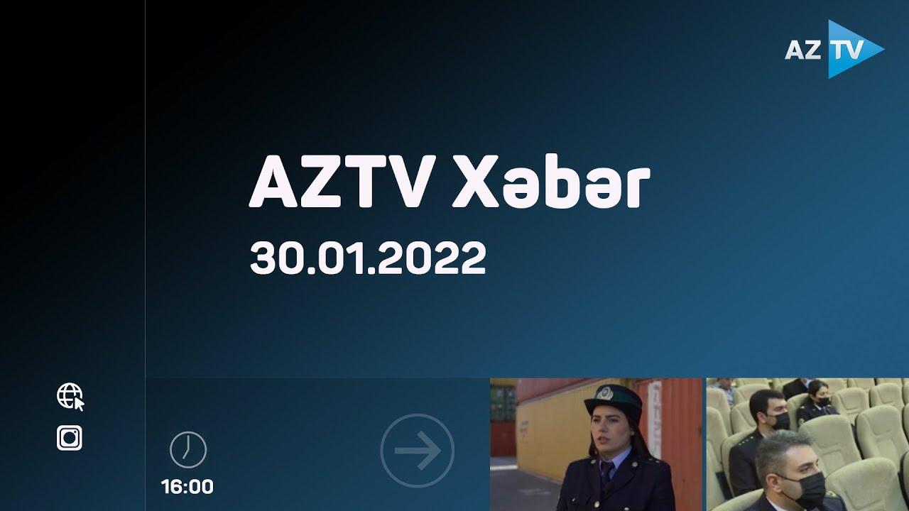 "AZTV Xəbər" (16:00) | 30.01.2022
