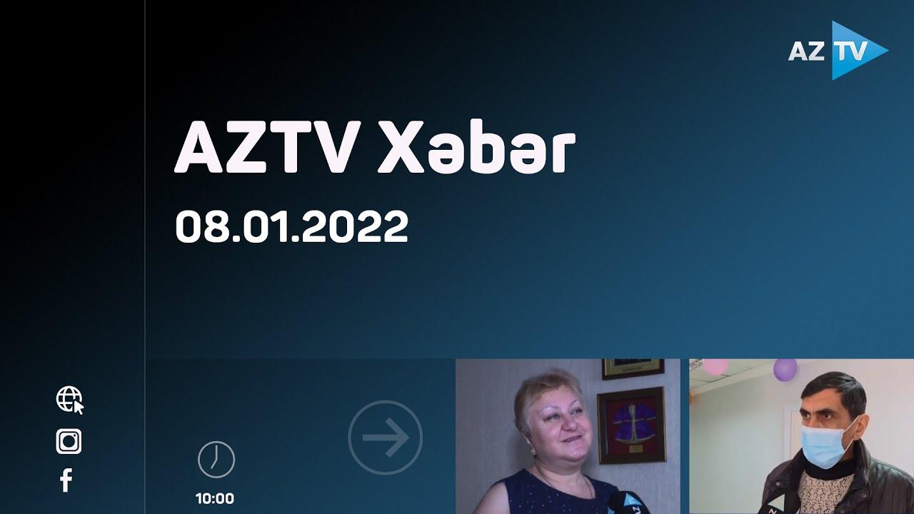 AZTV Xəbər 10:00 | 08.01.2022