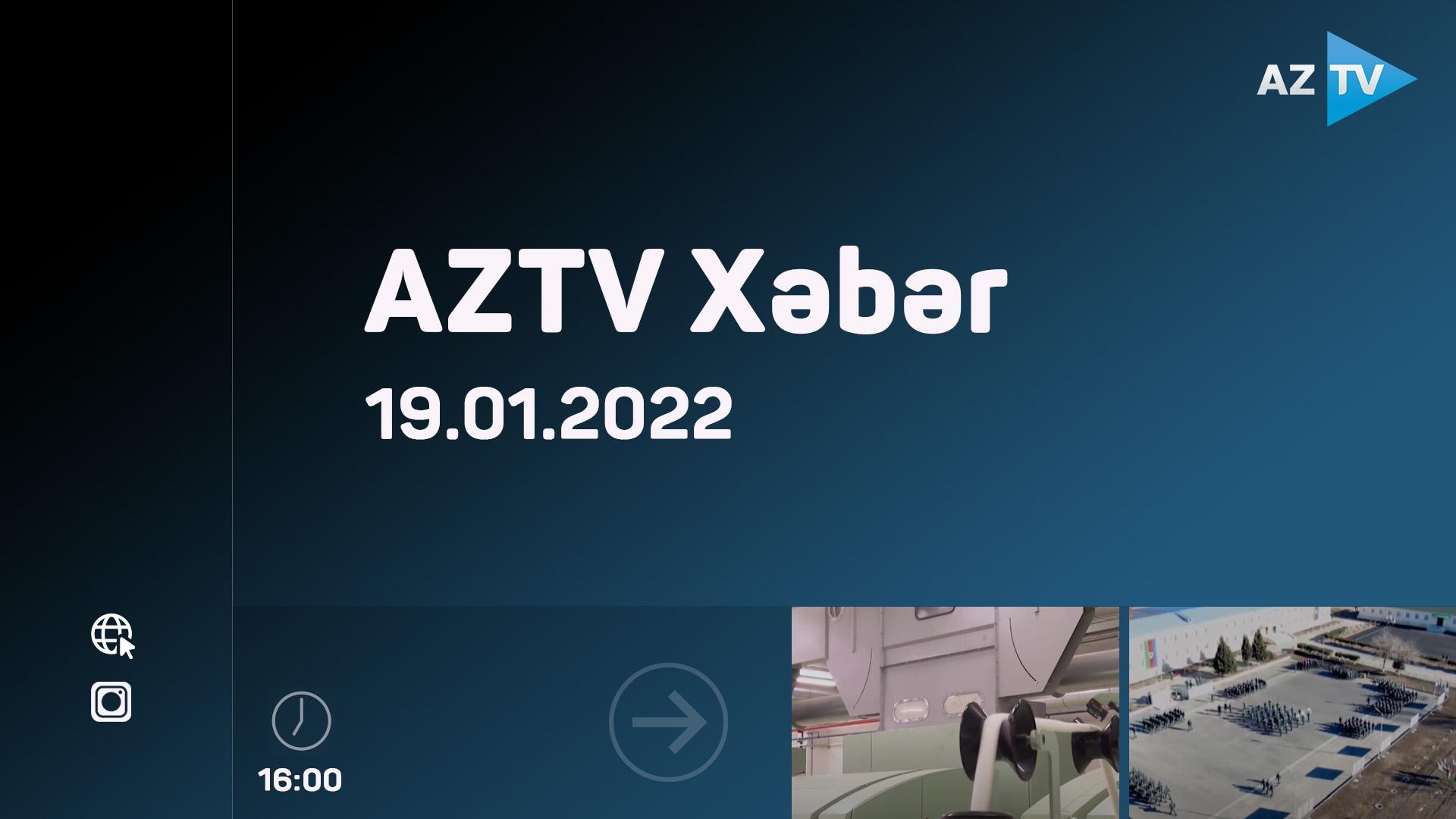 "AZTV Xəbər" (16:00) | 19.01.2022