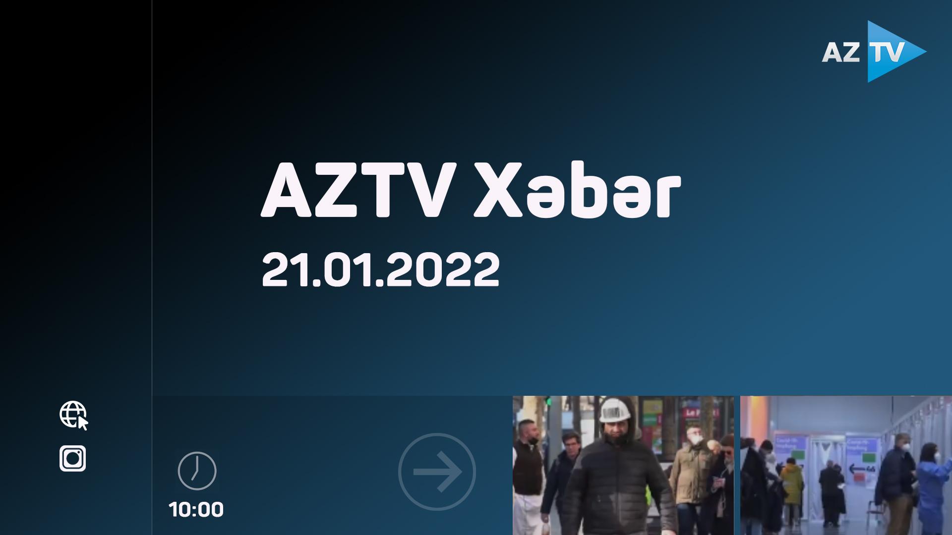 "AZTV Xəbər" (10:00) | 21.01.2022