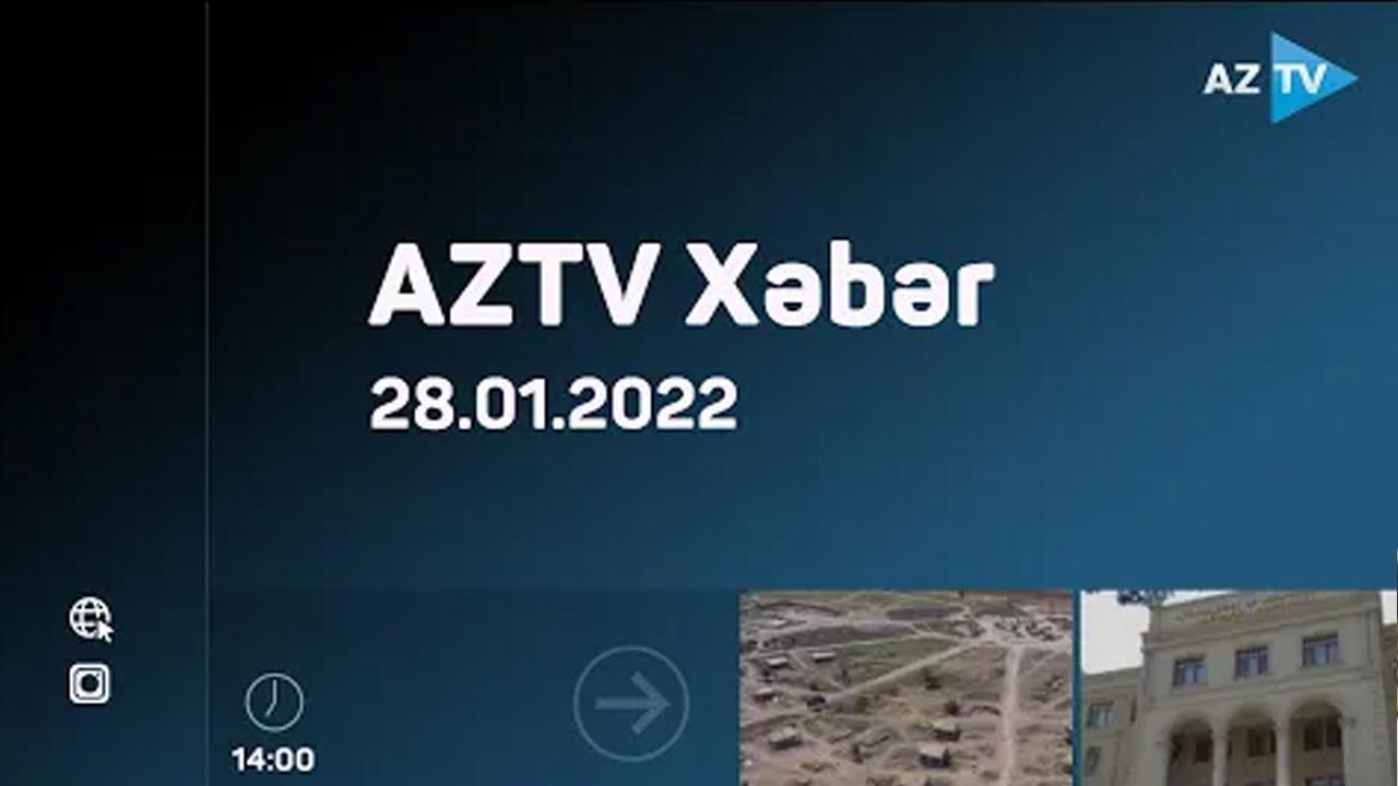 AZTV Xəbər 14:00 | 28.01.2022