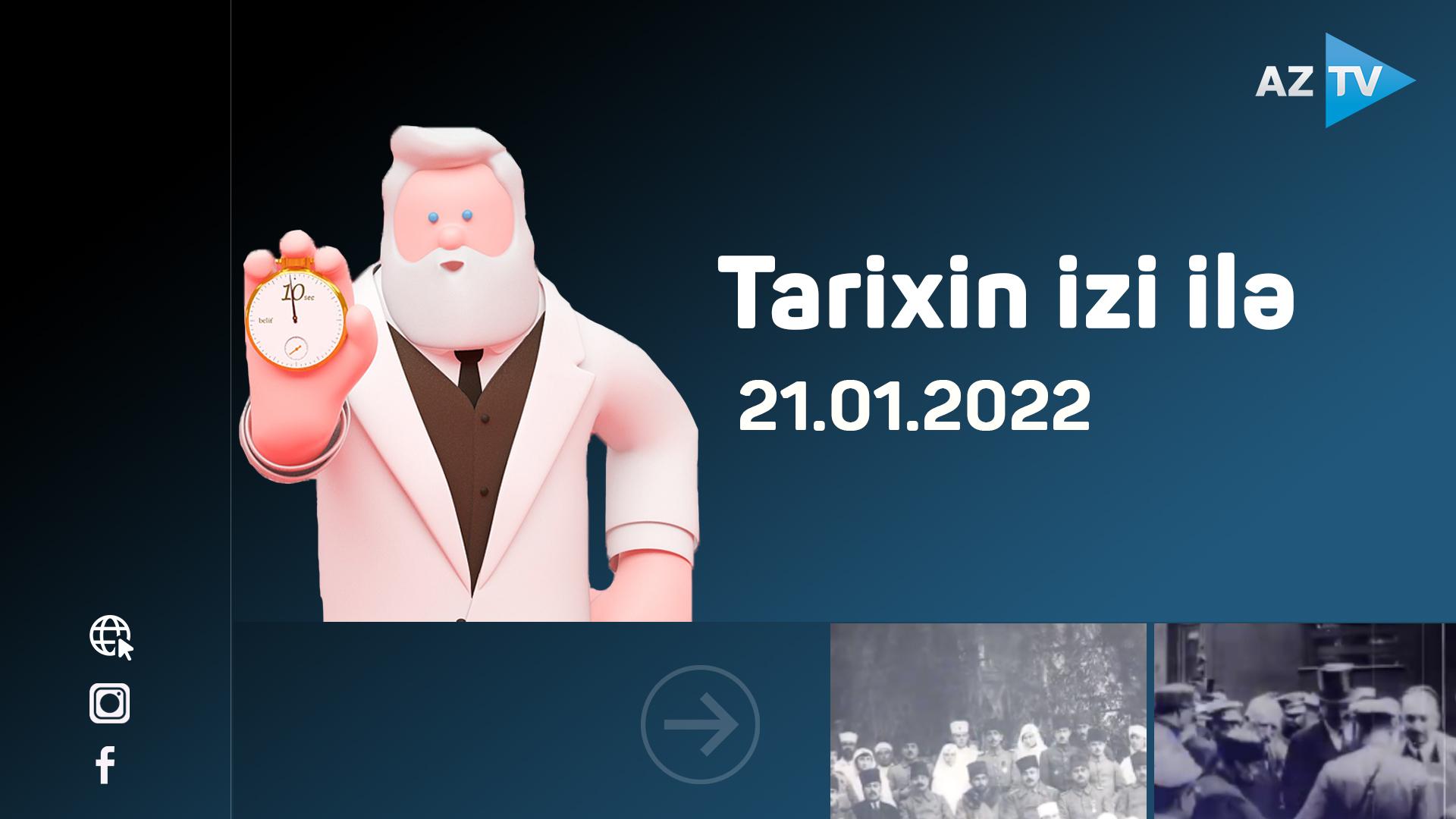 "Tarixin izi ilə"  21.01.2022