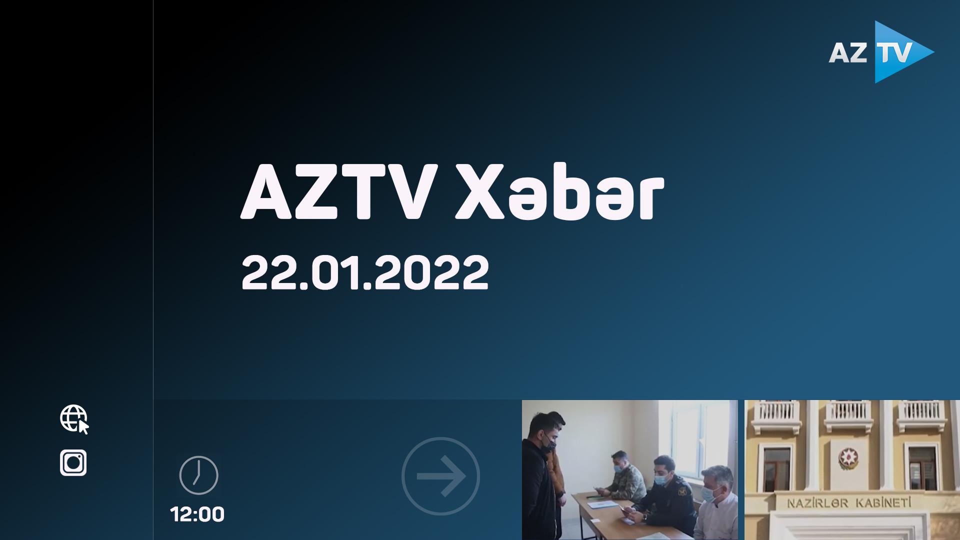 AZTV Xəbər 12:00 | 22.01.2022