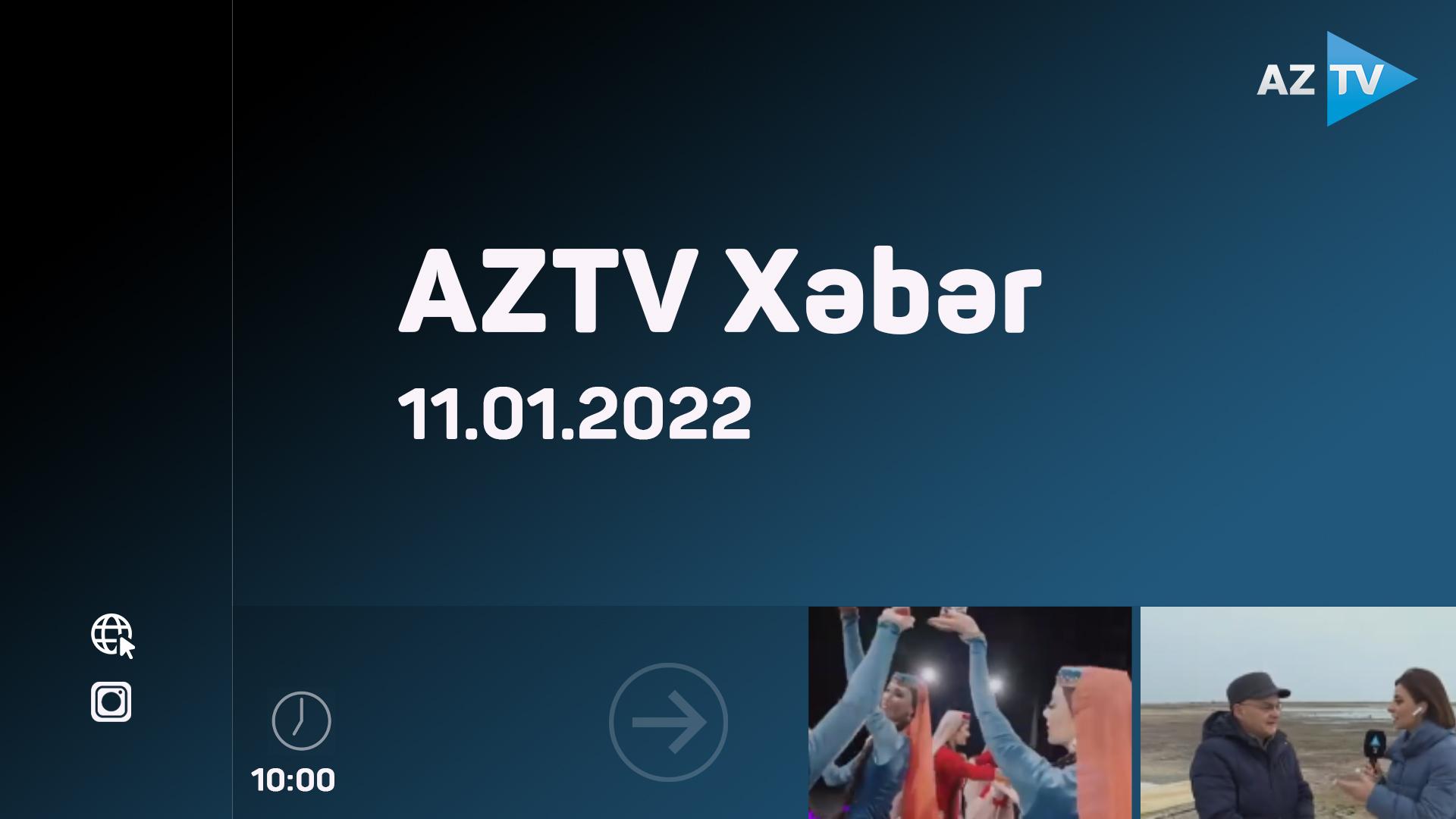 AZTV Xəbər 10:00 | 11.01.2022