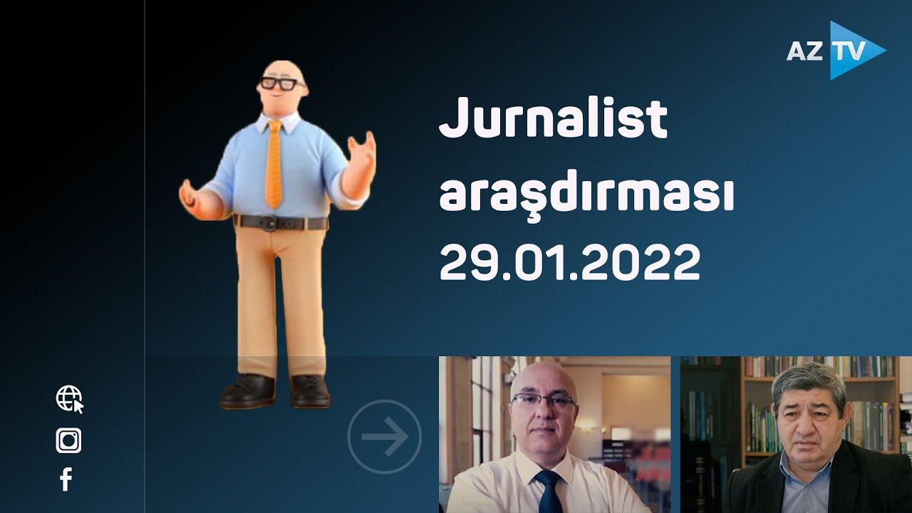 "Jurnalist araşdırması" | 29.01.2022