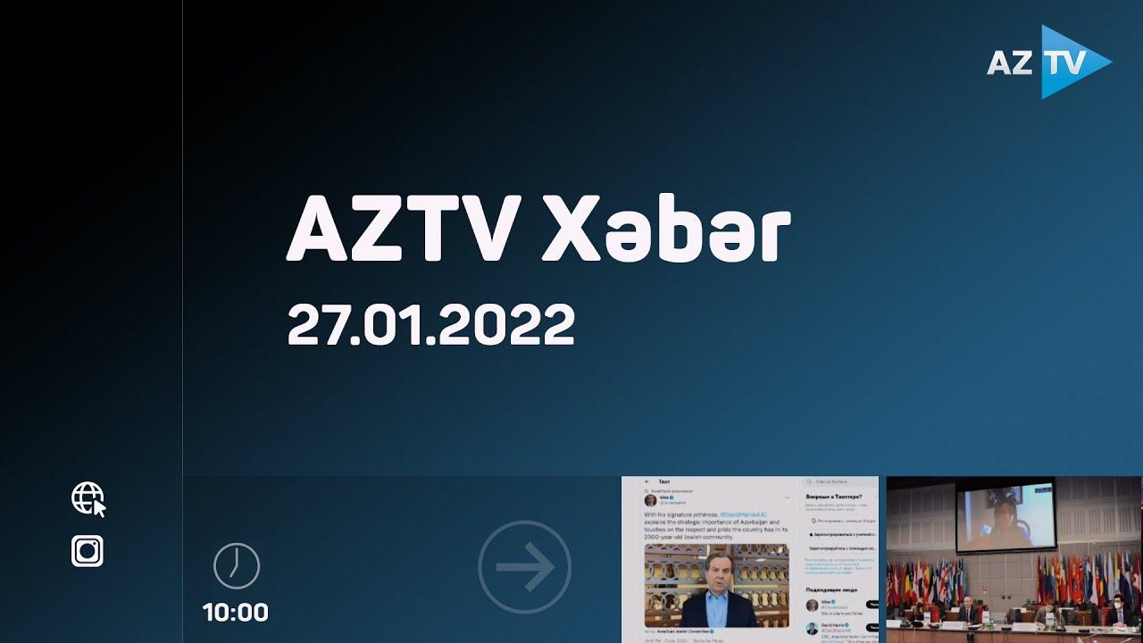 "AZTV Xəbər" (10:00) | 27.01.2022