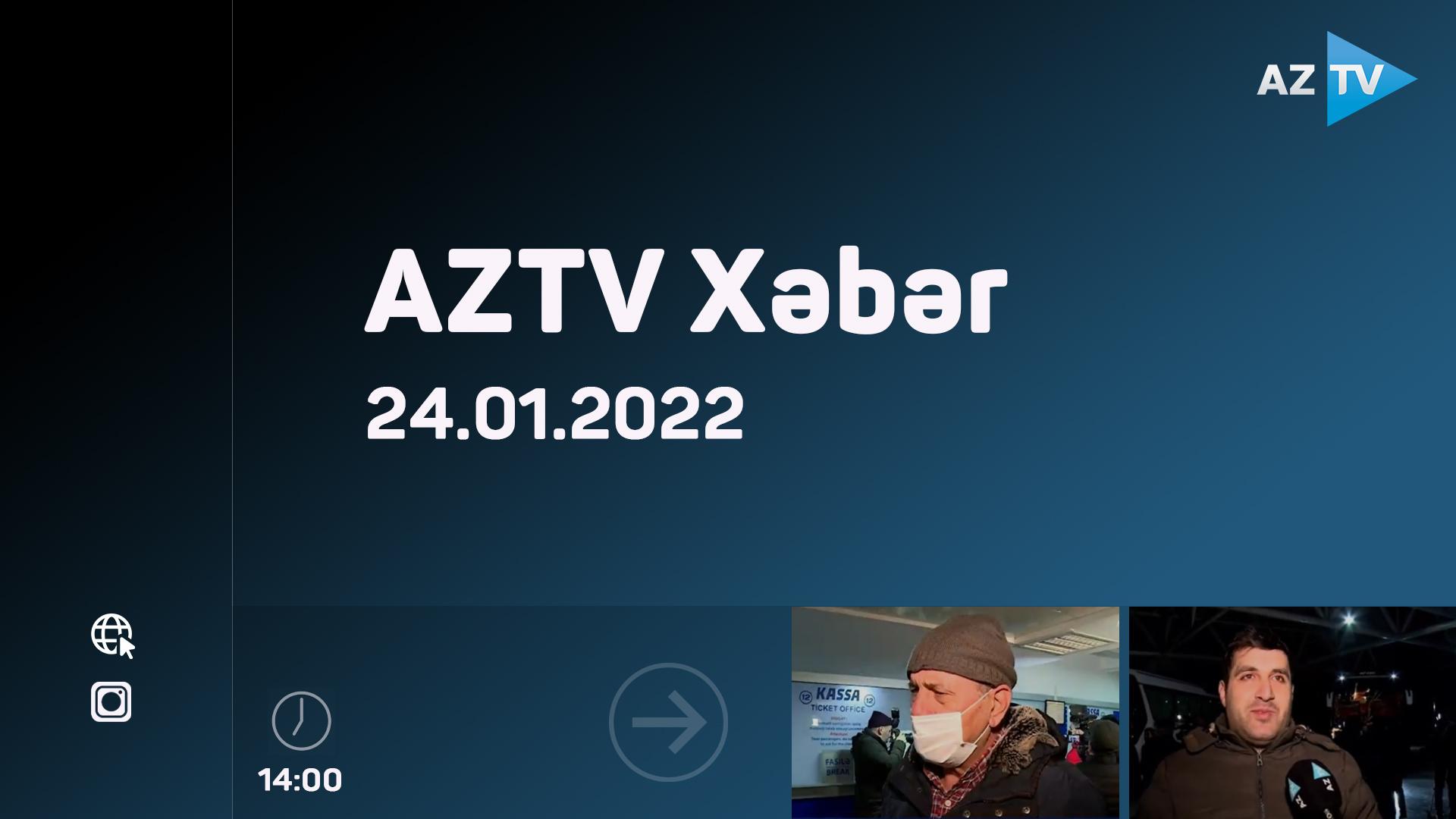 "AZTV Xəbər" (14:00) | 24.01.2022