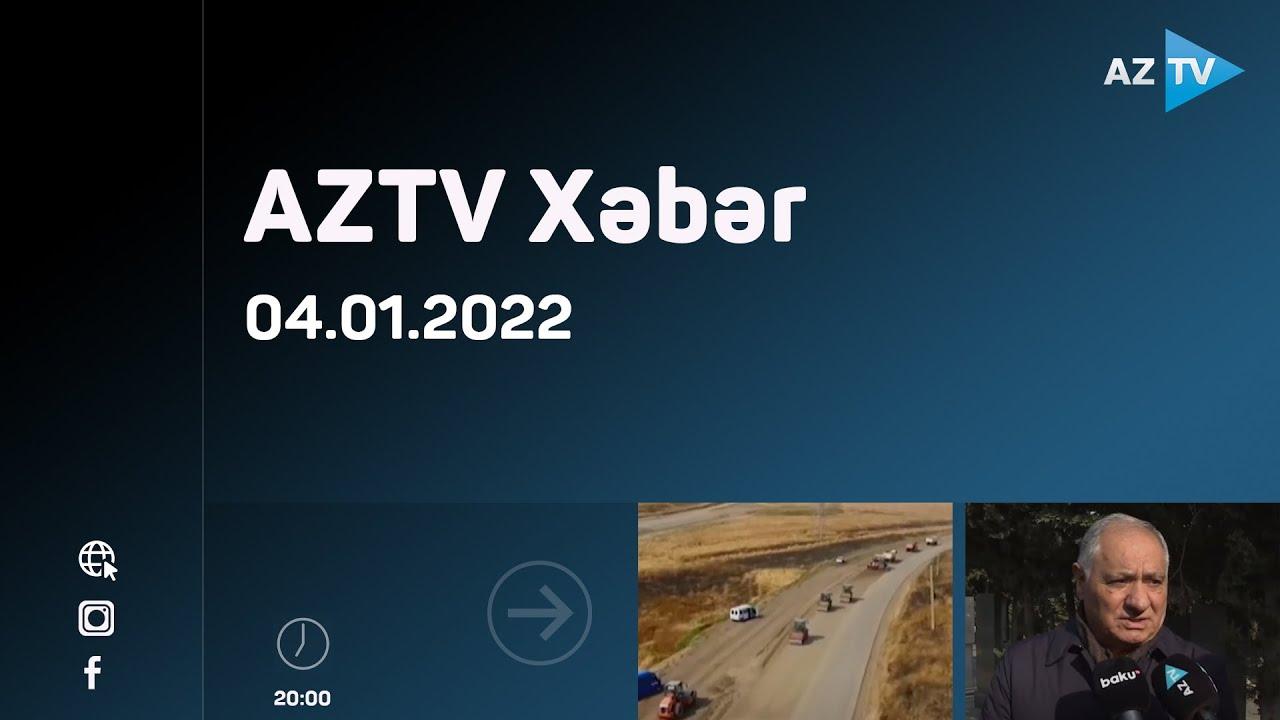AZTV Xəbər 20:00 | 04.01.2022