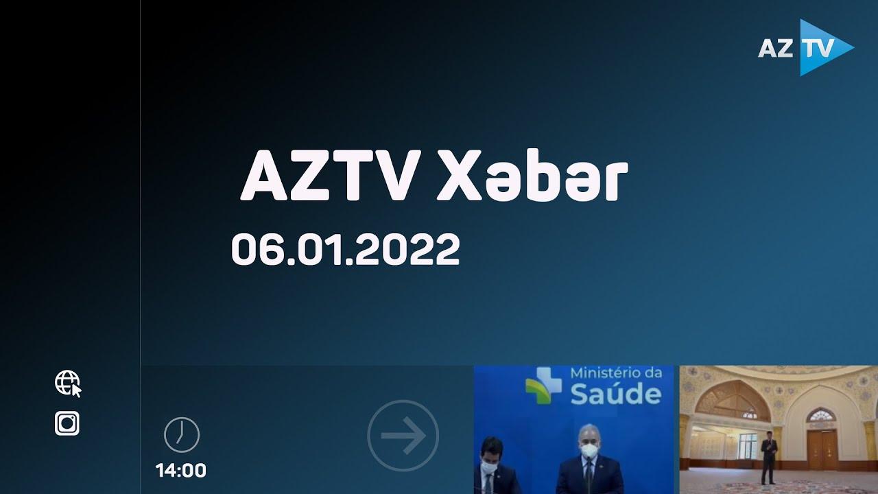 AZTV Xəbər 14:00 | 06.01.2022