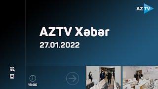 "AZTV Xəbər" (16:00) | 27.01.2022