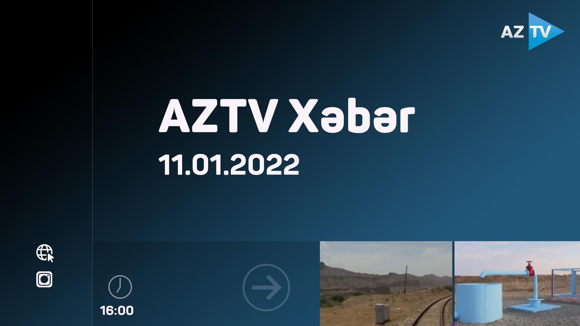 AZTV Xəbər (16:00) | 11.01.2022