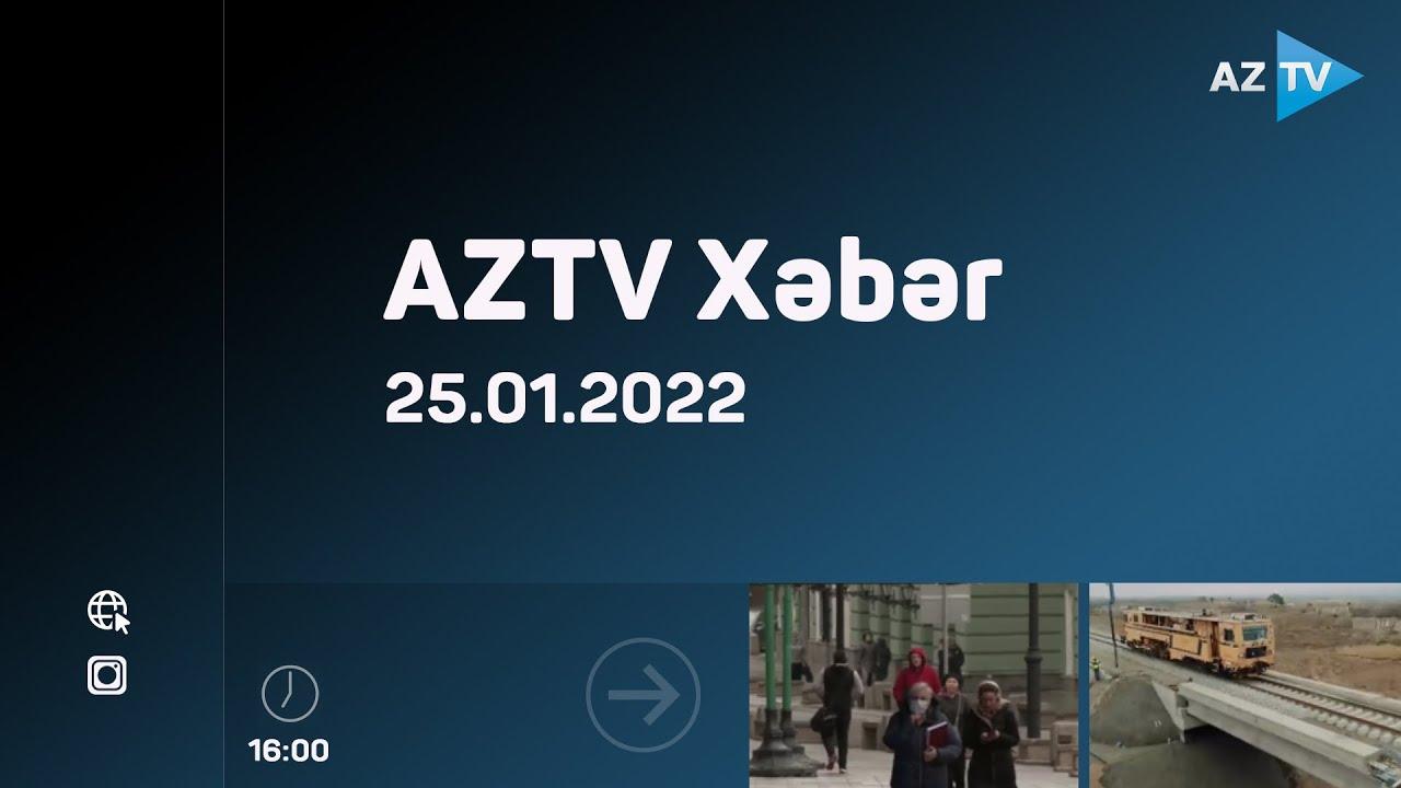 "AZTV Xəbər" (16:00) | 25.01.2022