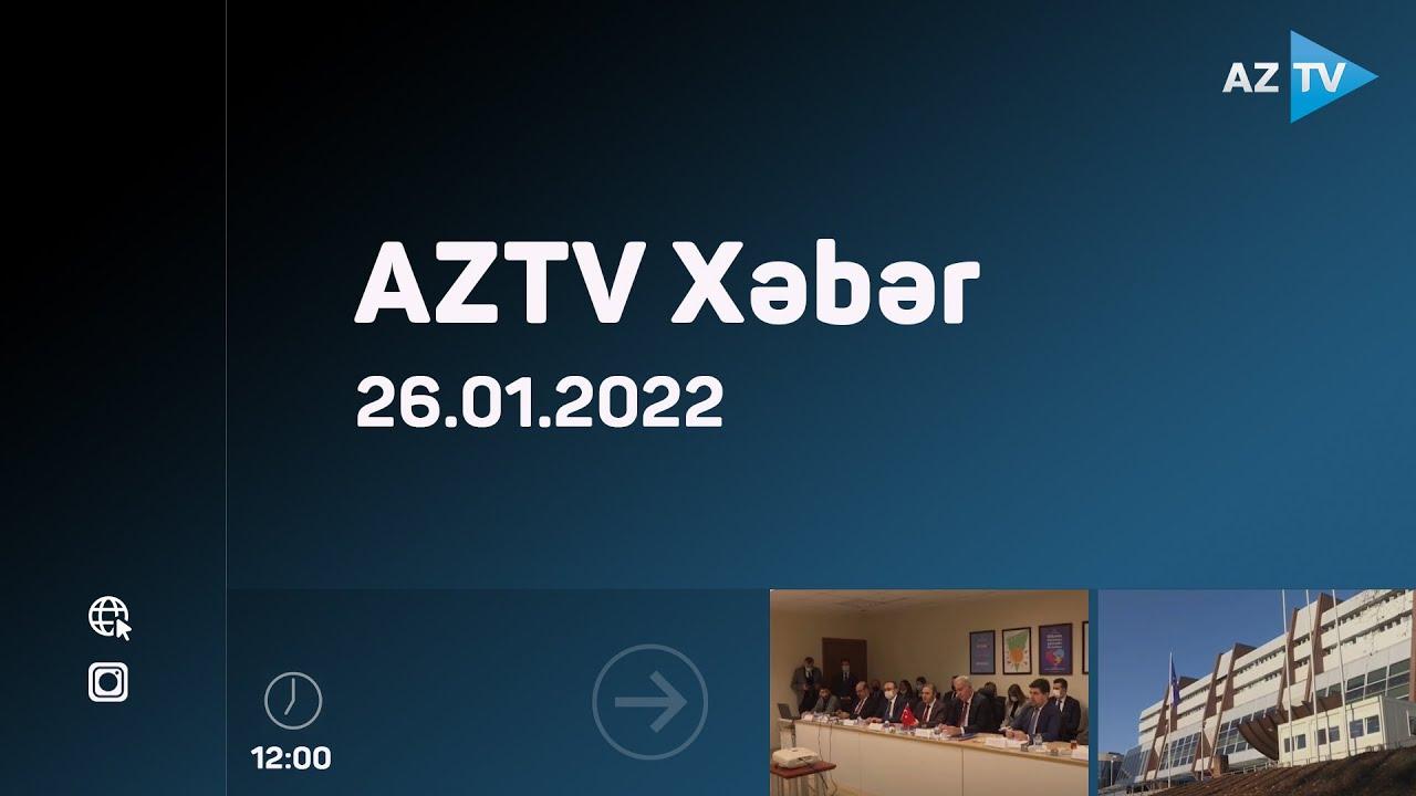 "AZTV Xəbər" (12:00) | 26.01.2022