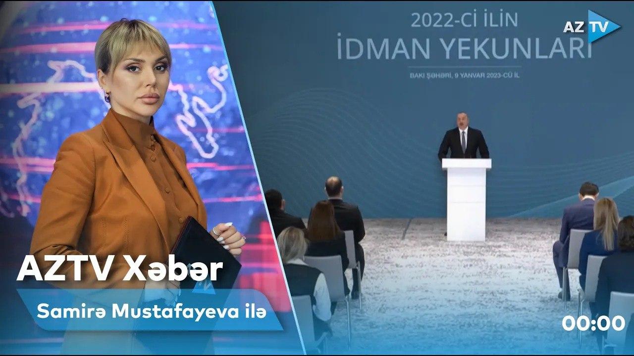 "AZTV Xəbər" (00:00) | 10.01.2023