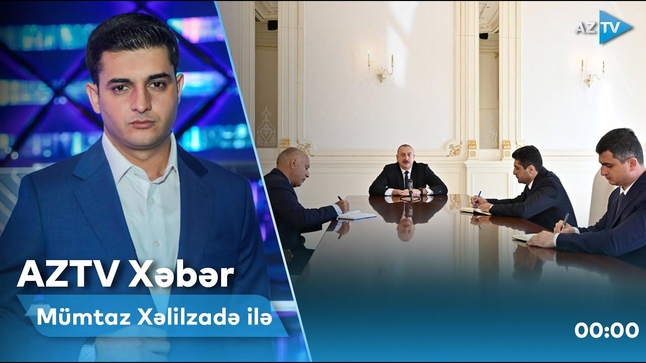 "AZTV Xəbər" (00:00) | 26.07.2022