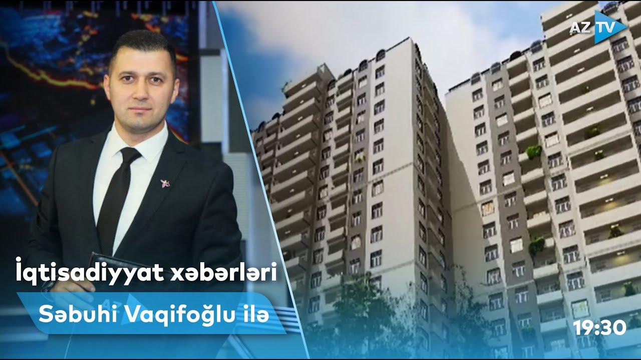 İqtisadiyyat xəbərləri - 04.07.2022