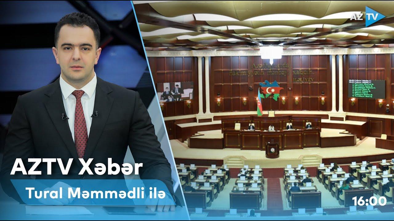 "AZTV Xəbər" (16:00) | 08.07.2022