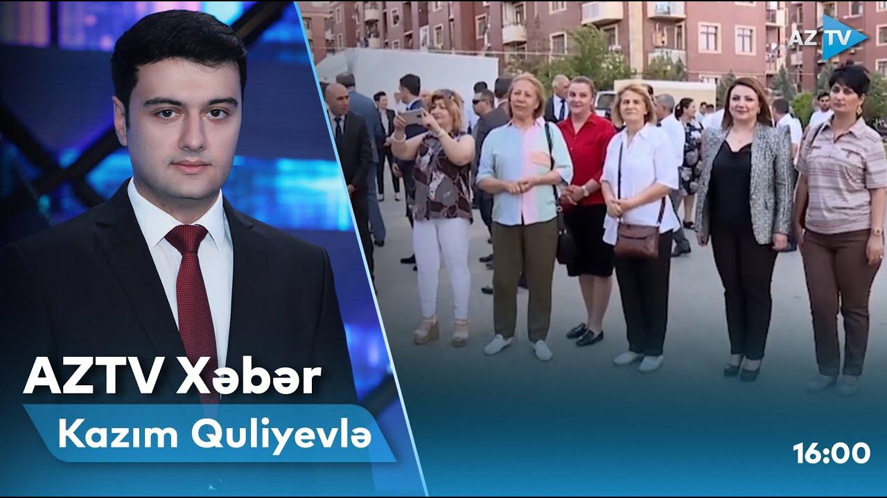 "AZTV Xəbər" (16:00) | 23.07.2022