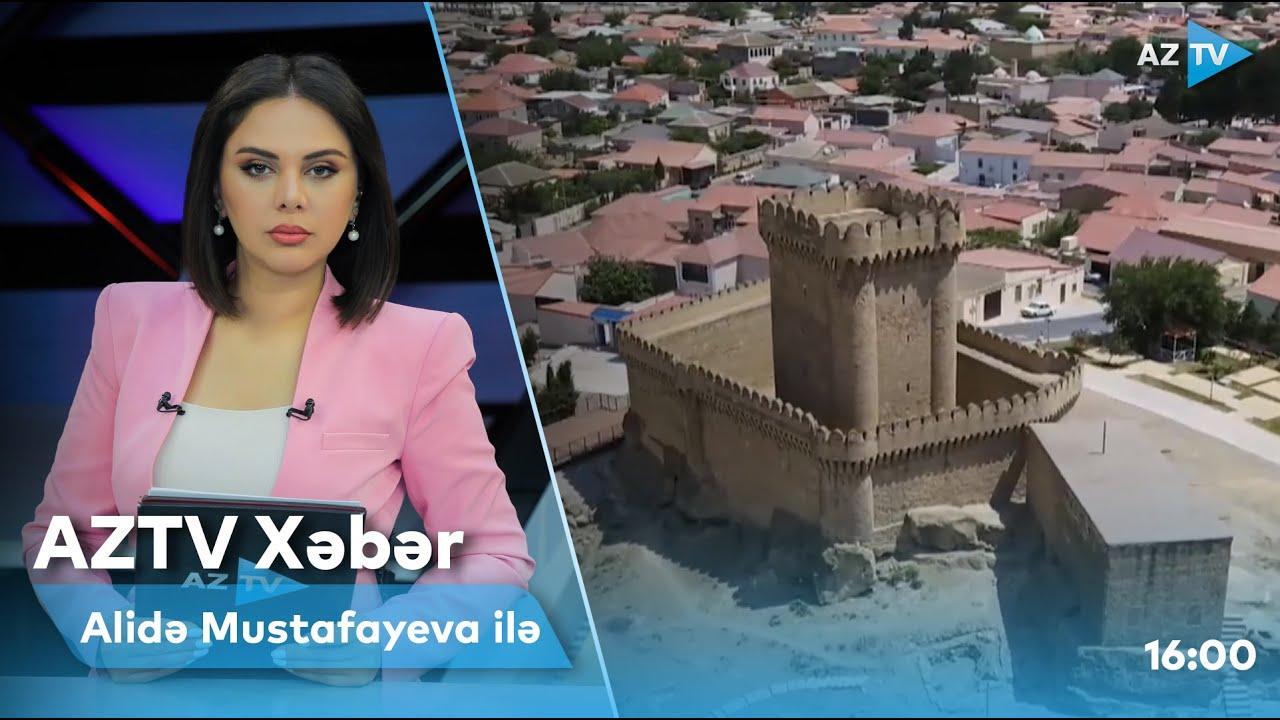 "AZTV Xəbər" (16:00) | 06.07.2022