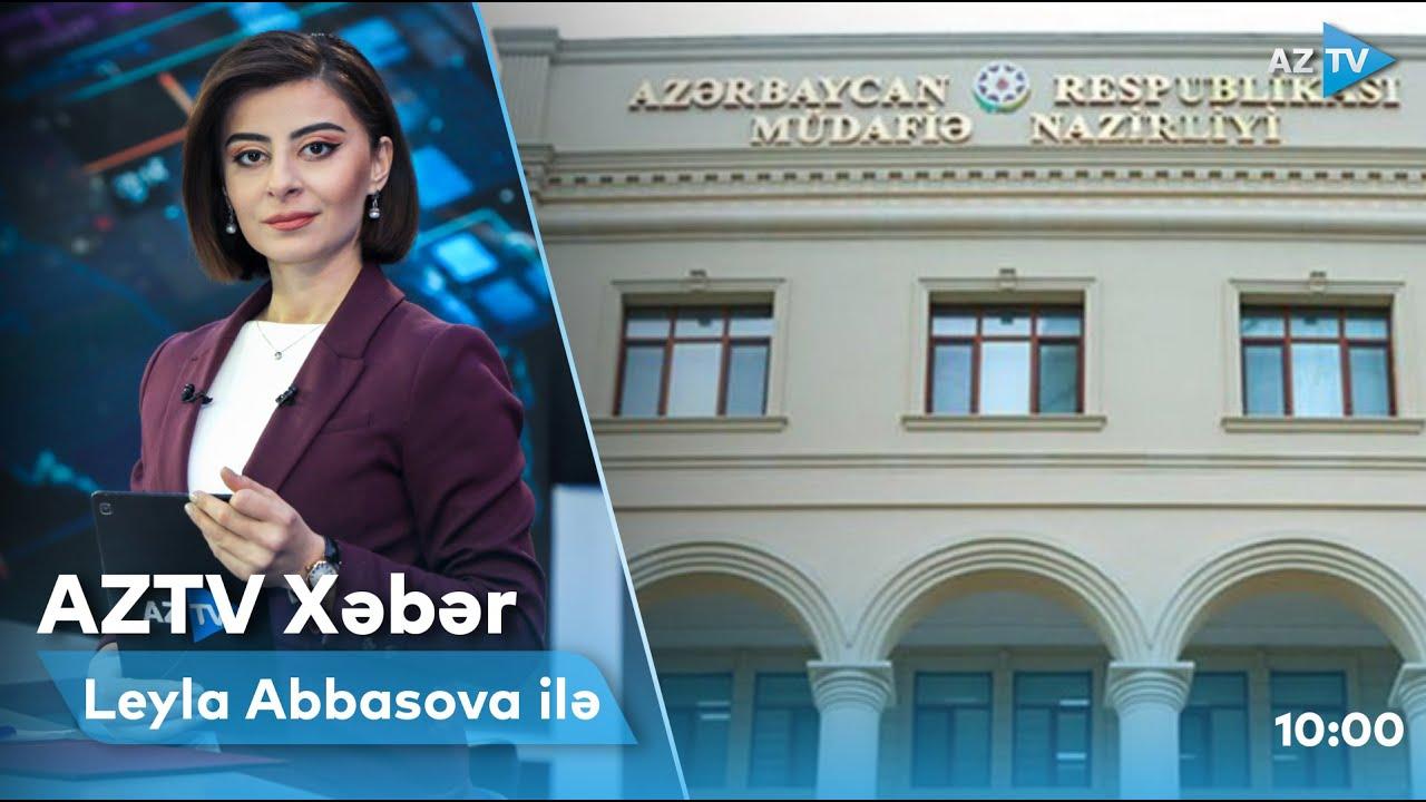 "AZTV Xəbər" (10:00) | 21.06.2022