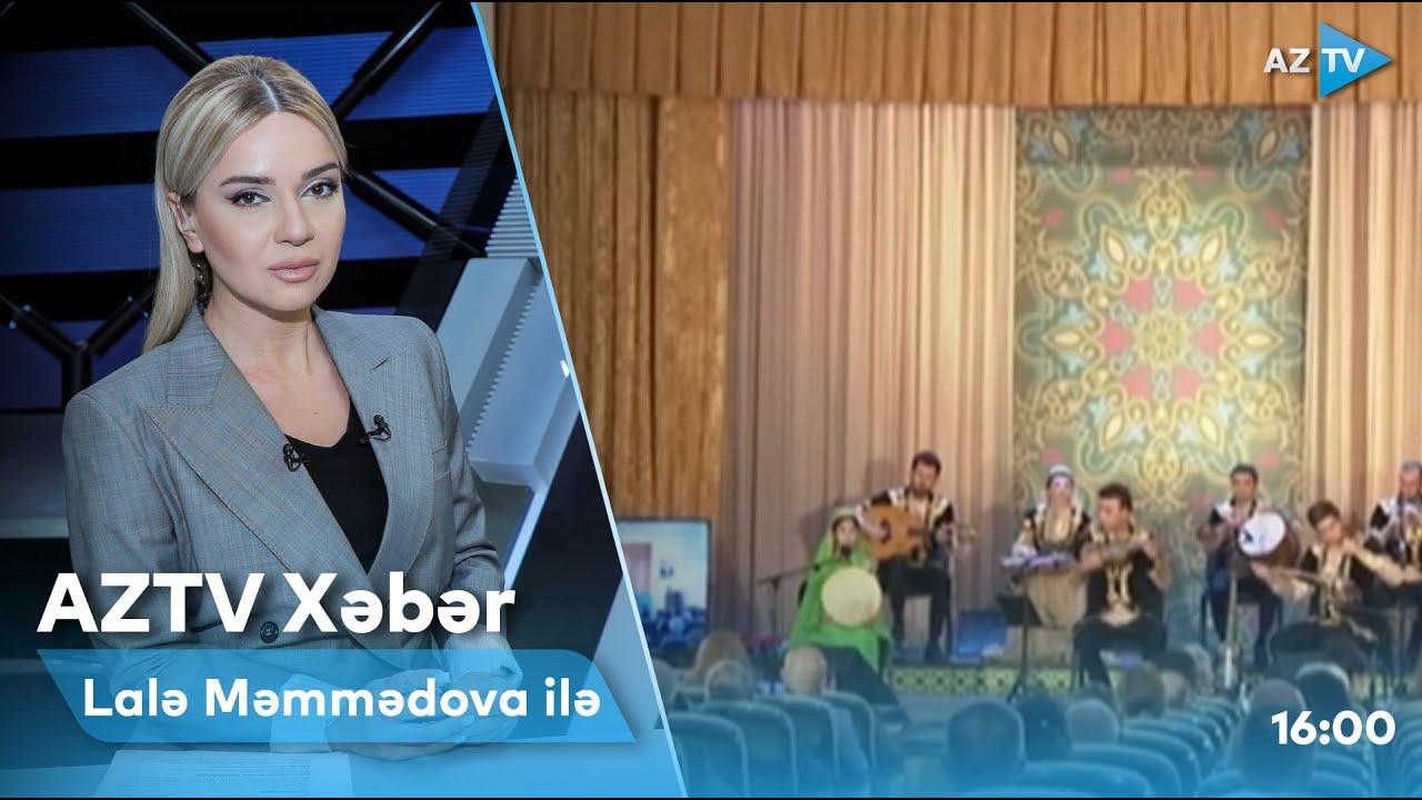 "AZTV Xəbər" (16:00) | 05.06.2022